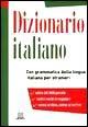 Dizionario italiano. Con grammatica della lingua italiana per stranieri