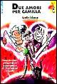 Due amori per Camilla