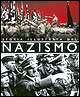 Storia illustrata del nazismo