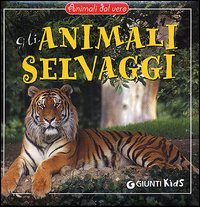 Gli animali selvaggi