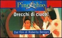 Pinocchio. Orecchi di ciuco! Dal film di Roberto Benigni