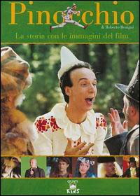 Pinocchio di Roberto Benigni. La storia con le immagini del film
