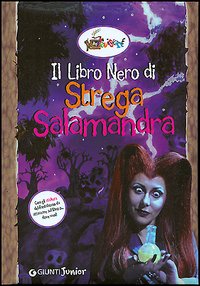 Il libro nero di strega Salamandra. Con sticker