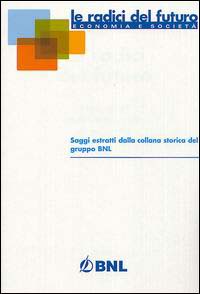 Le radici del futuro