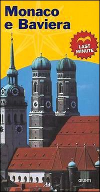 Monaco e Baviera. Last minute