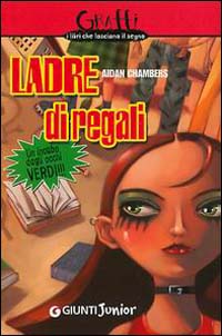 Ladre di regali. Un incubo dagli occhi verdi