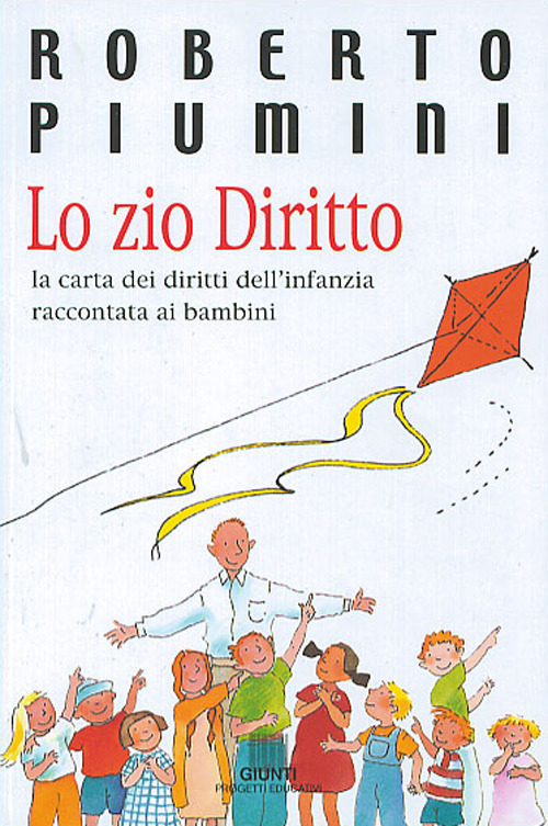 Lo zio Diritto. La Carta dei diritti dell'infanzia raccontata ai bambini