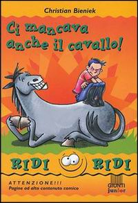 Ci mancava anche il cavallo!