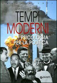 Tempi moderni. Psicologia per la politica