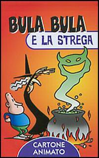 Bula Bula e la strega