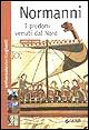 Normanni. I predoni venuti dal nord