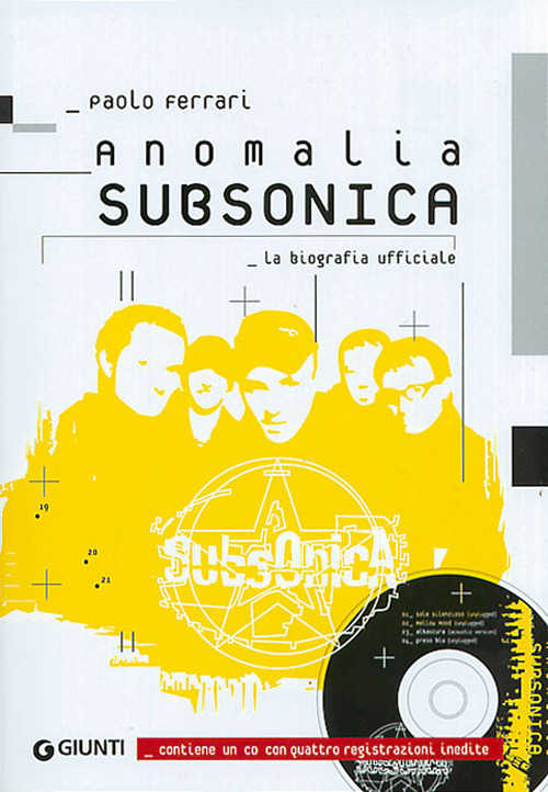 Anomalia Subsonica. La biografia ufficiale