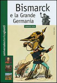 Bismarck e la grande Germania