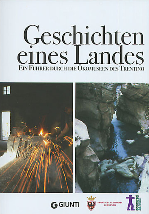 Voci del territorio. Guida agli Ecomusei del Trentino. Ediz. tedesca