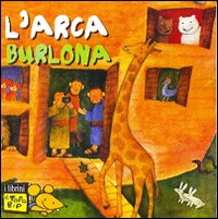 L'arca burlona