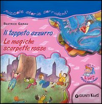 Il tappeto azzurro. Le magiche scarpette rosse