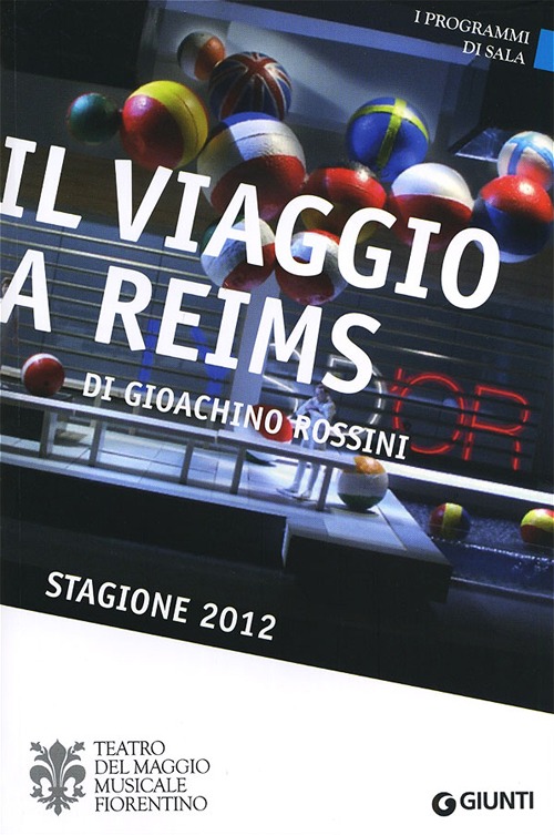 Il viaggio a Reims di Gioachino Rossini. Stagione 2012