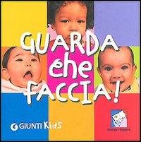 Guarda che faccia!