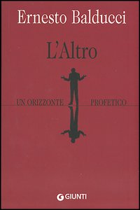 L'altro. Un orizzonte profetico