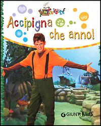 Accipigna che anno! Vivi con noi un anno meraviglioso nel Fantabosco!