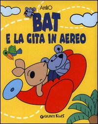 Bat e la gita in aereo