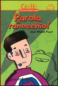 Parola di ranocchio!
