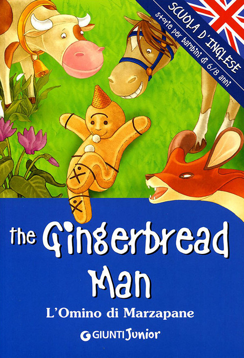 The gingerbread man. L'omino di marzapane