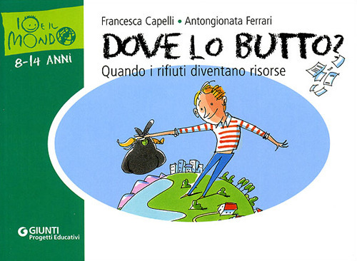 Dove lo butto? Quando i rifiuti diventano risorse