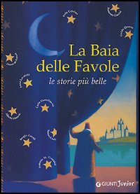La baia delle favole. Le storie più belle