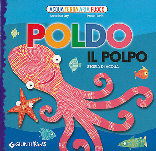 Poldo il polpo. Storia di acqua