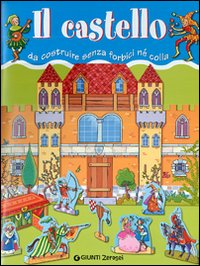 Il castello da costruire senza forbici né colla