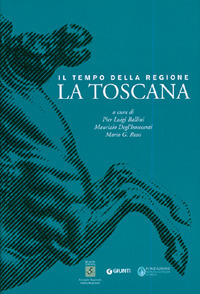 Il tempo della Regione. La Toscana