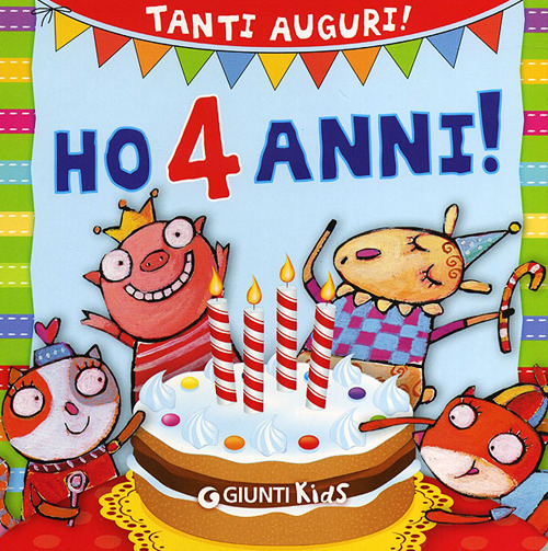 Ho 4 anni! Tanti auguri!
