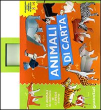 Animali di carta. 21 animali da costruire di 12 specie diverse senza forbici né colla