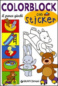 Colorblock. Il parco giochi. Con stickers