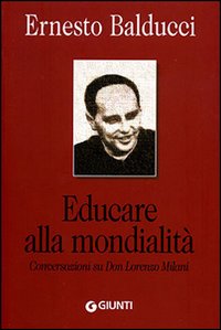 Educare alla mondialità. Conversazioni su don Lorenzo Milani