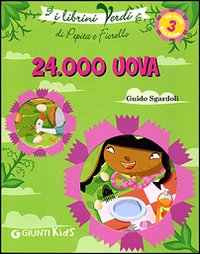 Ventiquattromila uova. Eco-storie nella natura