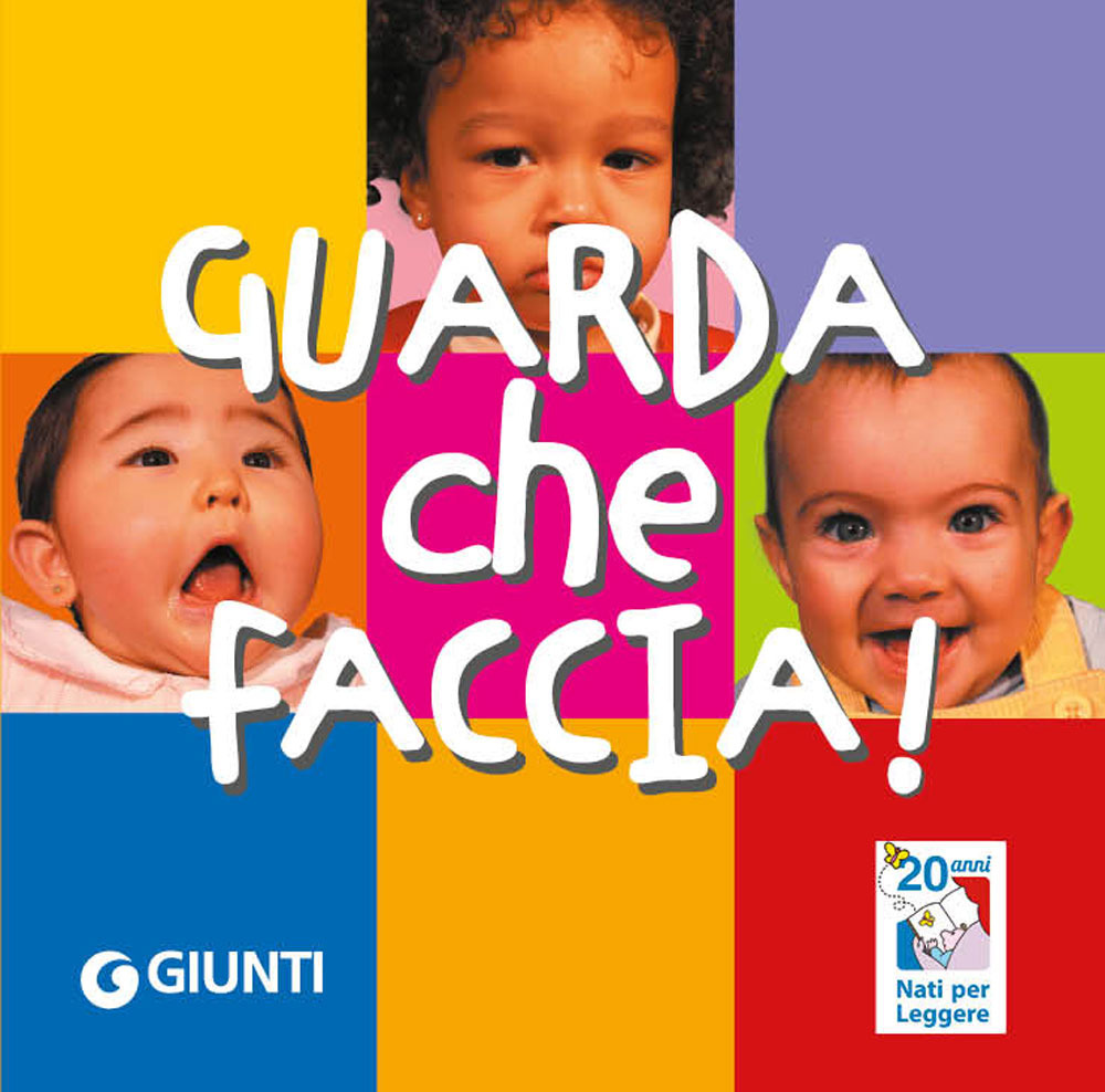 Guarda che faccia! Nati per leggere