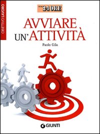 Avviare un'attività. Obiettivo lavoro