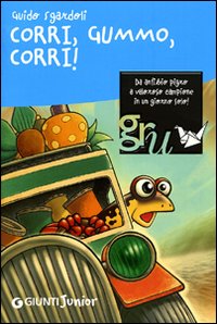 Corri, Gummo, corri!