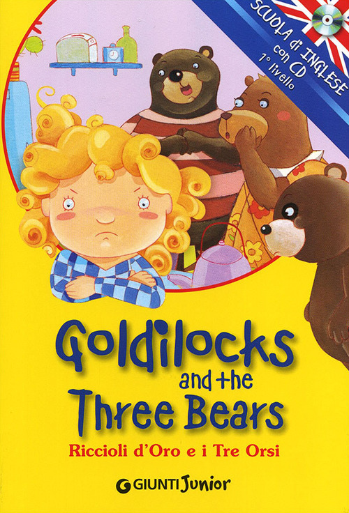 Goldilocks and the three bears-Riccioli d'oro e i tre orsi