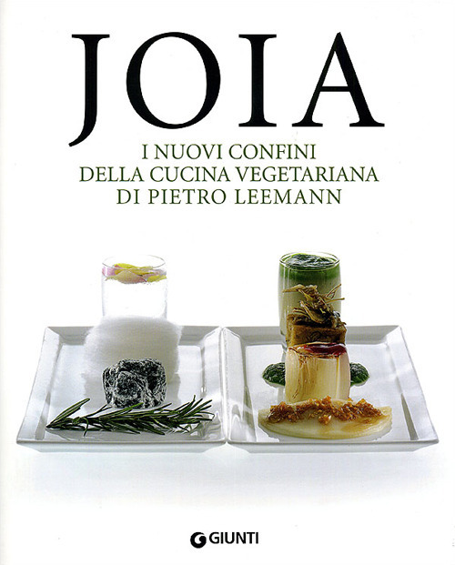 Joia. I nuovi confini della cucina vegetariana