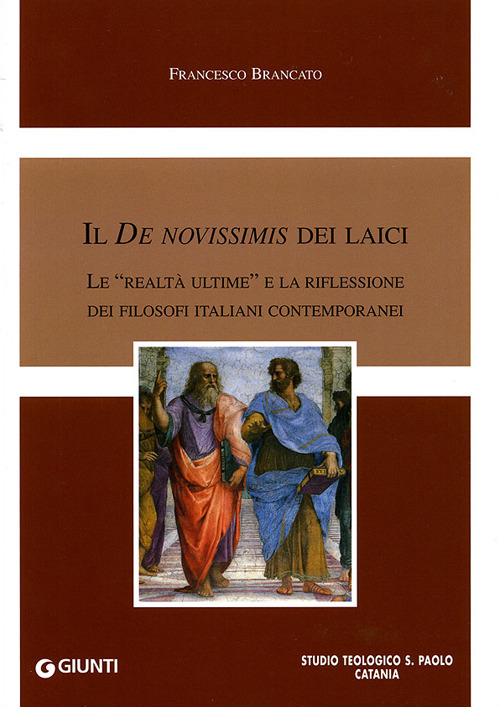 Il De novissimis dei laici. Le «realtà ultime» e la riflessione dei filosofi italiani contemporanei