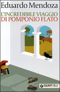 L'incredibile viaggio di Pomponio Flato