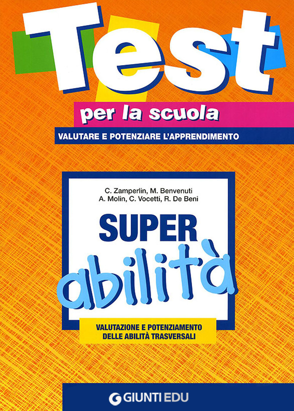 Super abilità: valutazione e potenziamento delle abilità trasversali. Vol. 3
