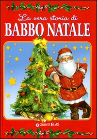 La vera storia di Babbo Natale