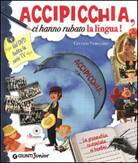 Accipicchia, ci hanno rubato la lingua!