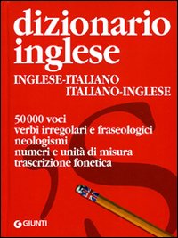 Dizionario inglese. Inglese-italiano, italiano-inglese