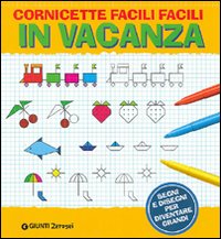 Cornicette facili facili. In vacanza