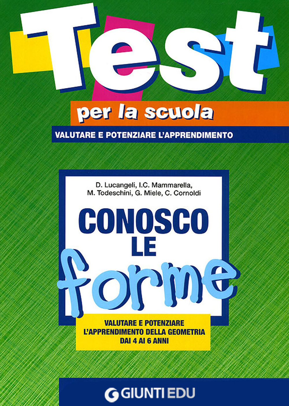 Conosco le forme: valutare e potenziare l'apprendimento della geometria dai 4 ai 6 anni